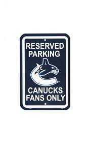 Reserved Parking Sign Vancouver Canucks